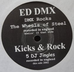 画像1: ED DMX、KICKS & ROCK / DMX ROCKS THE WHEELS OF STEEL、5 DJ JINGLES (7")♪