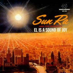 画像1: SUN RA AND THE ARKESTRA / EL IS A SOUND OF JOY (7")♪
