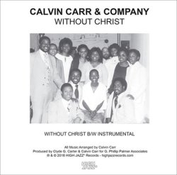 画像1: CALVIN CARR & COMPANY / WITHOUT CHRIST (7")♪