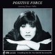 POSITIVE FORCE / EVERYTHING YOU DO (7")♪