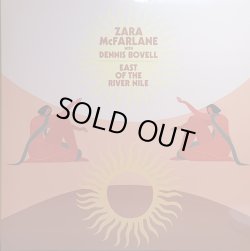 画像1: ZARA McFARLANE with DENNIS BOVELL / EAST OF THE RIVER NILE (12"：Re-Entry)♪