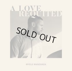 画像1: MYELE MANZANZA / A LOVE REQUITED (LP)♪