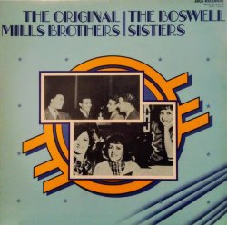 画像1: ミルス・ブラザーズ、ボスウェル・シスターズ（Mills Brothers/The Boswell Sisters）/ オリジナル・ミルス・ブラザーズ/ボスウェル・シスターズ