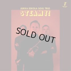画像1: JUKKA ESKOLA SOUL TRIO / STEAMY! (LP)