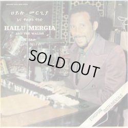 画像1: HAILU MERGIA AND THE WALIAS / TCHE BELEW (LP)♪