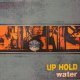 UP HOLD / WATER (LP)♪