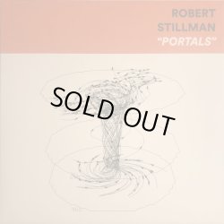 画像1: ROBERT STILLMAN / PORTALS (LP)