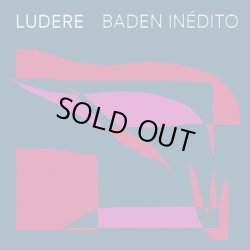 画像1: LUDERE / BADEN INEDITO (LP)