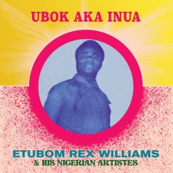 画像1: ETUBOM REX WILLIAMS & HIS NIGERIAN ARTISTS / UBOK AKA INUA (LP)♪