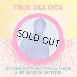 画像1: ETUBOM REX WILLIAMS & HIS NIGERIAN ARTISTS / UBOK AKA INUA (LP)♪