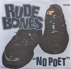 画像1: RUDE BONES / NO POET (7")♪