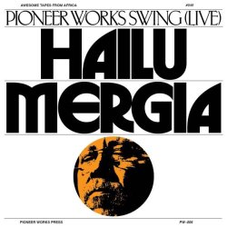 画像1: HAILU MERGIA / PIONEER WORKS SWING (LP)♪