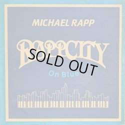 画像1: MICHAEL RAPP / RAPPCITY ON BLUE (LP)♪