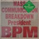 PRESIDENT BPM / マス・コミュニケーション・ブレイクダウン (12")♪