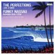 THE PERFECTIONS・FUNKY NASSAU / LOVE STORM・BAHAMA SOUL STEW (7")♪