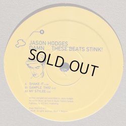 画像1: JASON HODGES / DAMN … THESE BEAT STINK! (12")♪