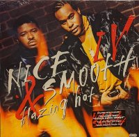 NICE & SMOOTH / IV : BLAZING HOT (LP)♪