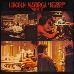 画像1: LINCOLN MAYORGA & DISTINGUISHED COLLEAGUES / VOLUME III (LP)♪