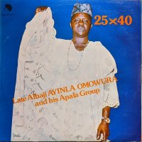 LATE ALHAJI AYINLA OMOURA  AND HIS APALA GROUP / 25 x 40 (LP)♪