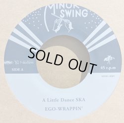 画像1: EGO-WRAPPIN’  / A LITTLE DANCE SKA (7")♪