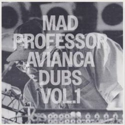 画像1: MAD PROFESSOR / AVIANCA DUBS VOL.1 (12")♪