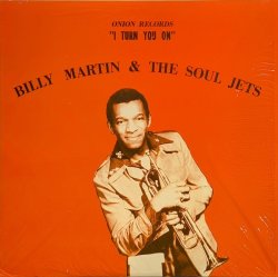 画像1: BILLY MARTIN & THE SOUL JETS / I TURN YOU ON (LP)♪