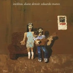 画像1: DIANE DENOIR・EDUARDO MATEO / INEDITAS (LP)♪