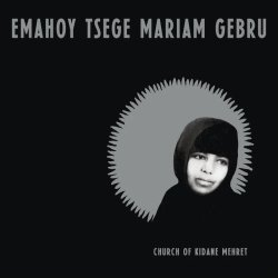 画像1: EMAHOY TSEGE MARIAM GEBRU / CHURCH OF KIDANE MEHRET (LP)♪