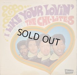 画像1: THE CHI-LITES / I LIKE YOUR LOVIN’ (LP)♪