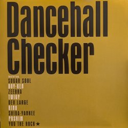 画像1: Sugar Soul・Boy-Ken・Zeebra・Twigy・Dev Large・Rino・Shiba-Yankee・Pushim・You The Rock / DANCEHALL CHECKER (7")♪