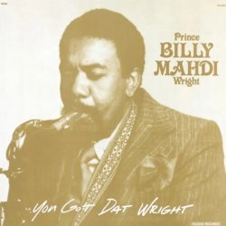 画像1: プリンス・ビリー・マージ・ライト（Prince Billy Mahdi Wright）/ ユー・ゴット・ダット・ライト (LP)♪