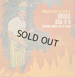 画像1: PRESTON LOVE feat. SHUGGIE OTIS / PRESTON LOVE’S OMAHA BAR-B-Q (LP)♪