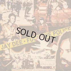 画像1: JAY DEE / FUCK THE POLICE (12")