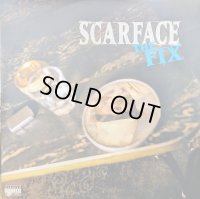 SCARFACE / THE FIX (LP)♪