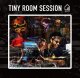 V.A. / TINY ROOM SESSION (LP)♪