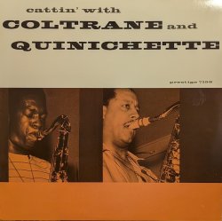 画像1: JOHN COLTRANE AND PAUL QUINICHETTE / CATTIN' WITH COLTRANE AND QUINICHETTE (LP)♪
