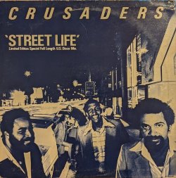 画像1: CRUSADERS / STREET LIFE (12")♪