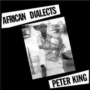 画像: PETER KING / AFRICAN DIALECTS (LP：Re-Entry)♪