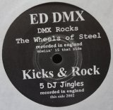 画像: ED DMX、KICKS & ROCK / DMX ROCKS THE WHEELS OF STEEL、5 DJ JINGLES (7")♪
