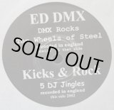 画像: ED DMX、KICKS & ROCK / DMX ROCKS THE WHEELS OF STEEL、5 DJ JINGLES (7")♪