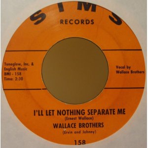 画像: WALLACE BROTHERS / I’LL LET NOTHING SEPARATING ME (7")♪