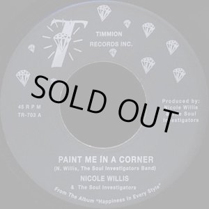 画像: NICOLE WILLIS & THE SOUL INVESTIGATORS / PAINT ME AT THE CORNER (7"：Re-Entry)♪