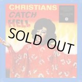 画像: V.A. / CHRISTIANS CATCH HELL : GOSPEL ROOTS, 1976-79 (LP)