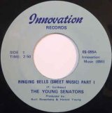 画像: THE YOUNG SENATORS / RINGING BELLS (SWEET MUSIC) Part 1 (7")♪