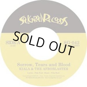 画像: KIALA & THE AFROBLASTER / SORROW, TEARS AND BLOOD (7")♪