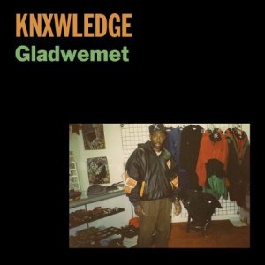 画像: KNXWLDGE / GLADWEMET (7")♪