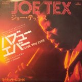 画像: ジョー・テックス（Joe Tex）/ ハブ・ユー・エバー (7")♪