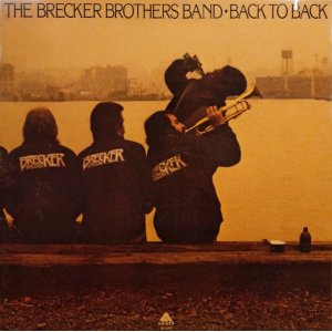 画像: THE BRECKER BROTHERS / BACK TO BACK (LP)♪