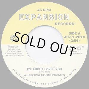 画像: AL HUDSON & THE SOUL PARTNERS / I’M ABOUT LOVIN’ YOU (7")♪