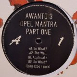 画像: AWANTO 3 / OPEL MANTRA PART TWO (12")♪